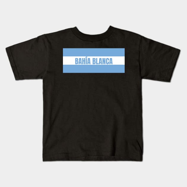 Bahía Blanca City in Argentine Flag Colors Kids T-Shirt by aybe7elf